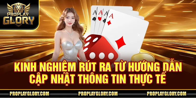 Kinh nghiệm rút ra từ hướng dẫn cập nhật thông tin thực tế