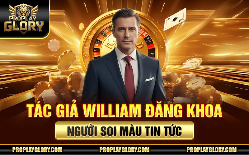 Tác Giả William Đăng Khoa - Người Soi Màu Tin Tức
